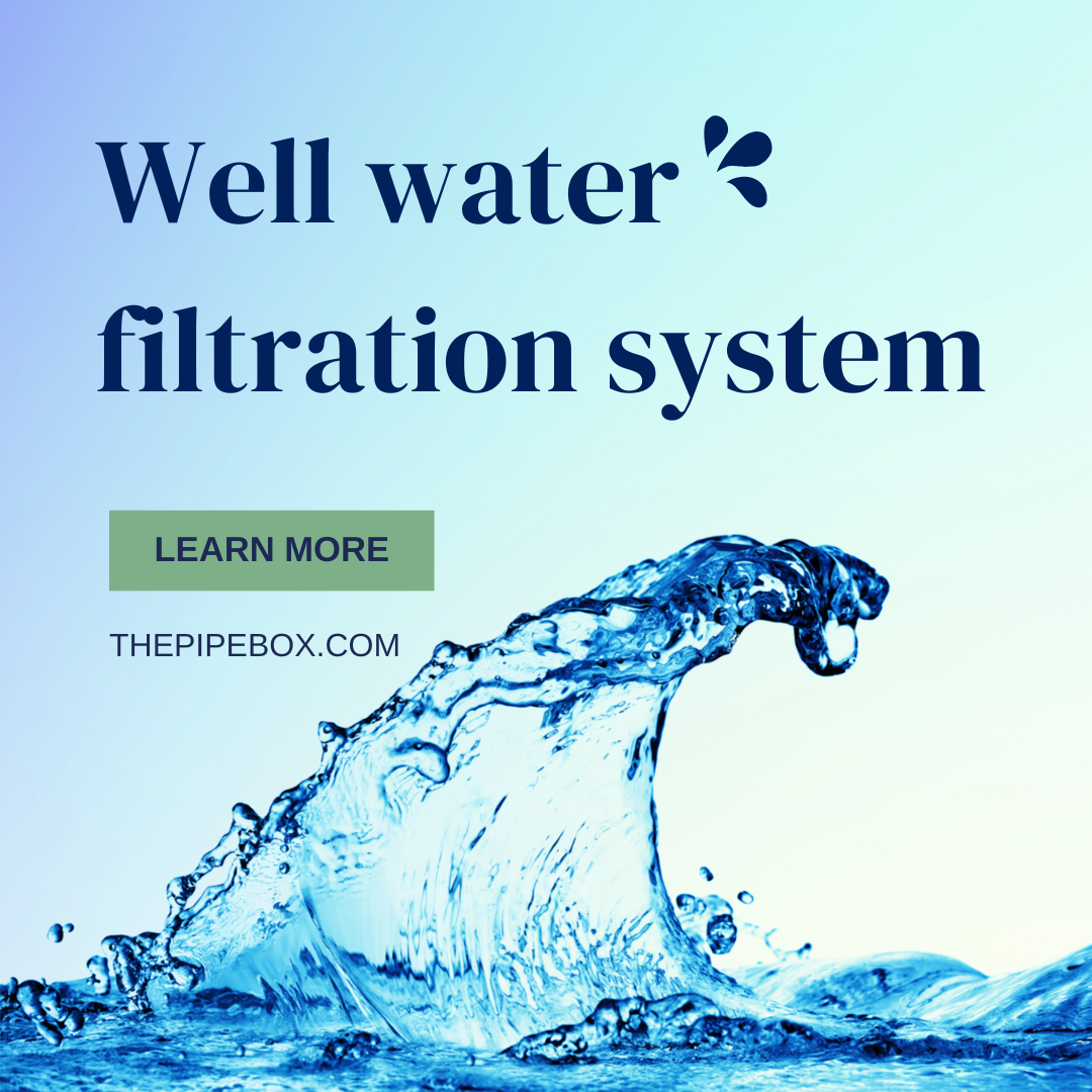 The Essence of Clean Living: Exploring the Wonders of Well Water Filtration Systems